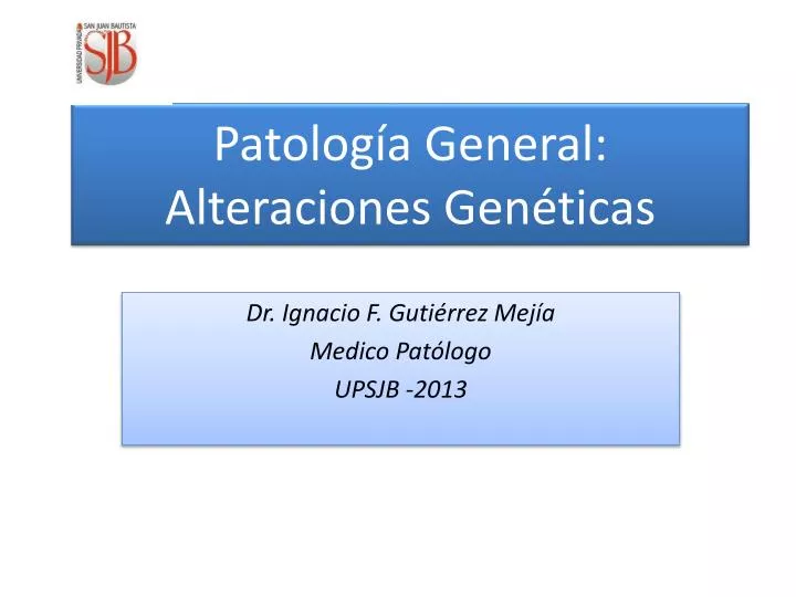 patolog a general alteraciones gen ticas