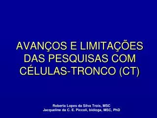 avan os e limita es das pesquisas com c lulas tronco ct