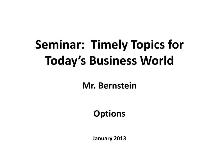 seminar timely topics for today s business world