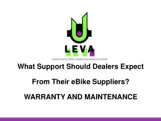 What Support Should Dealers Expect From Their eBike Suppliers ? WARRANTY AND MAINTENANCE
