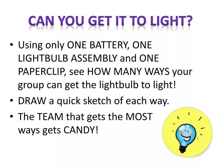 can you get it to light