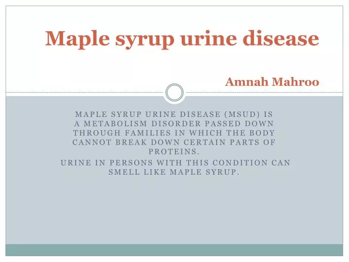 maple syrup urine disease amnah mahroo