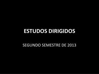 estudos dirigidos