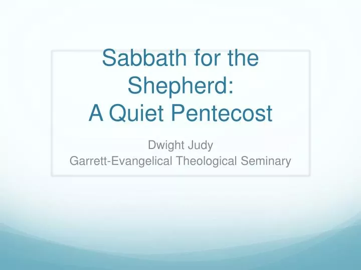 sabbath for the shepherd a quiet pentecost
