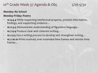 10 th Grade Week 37 Agenda &amp; Obj. 		5/26-5/30