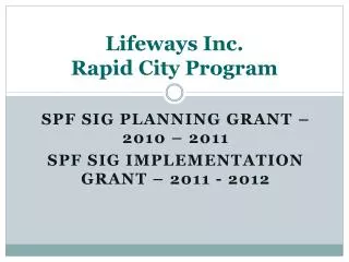 Lifeways Inc. Rapid City Program