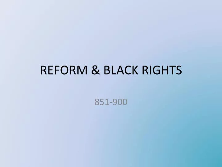 reform black rights