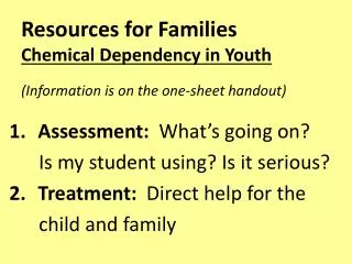Resources for Families Chemical Dependency in Youth