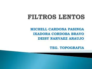 filtros lentos