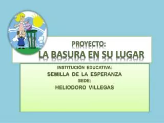 proyecto la basura en su lugar