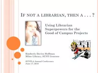 If not a librarian, then a . . . ?