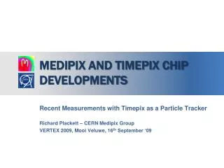 Medipix and Timepix chip developments