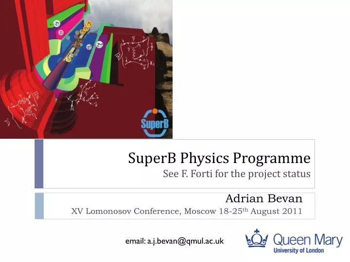 superb physics programme see f forti for the project status