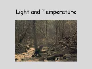 Light and Temperature