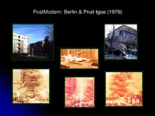 PostModern: Berlin &amp; Pruit Igoe (1979)