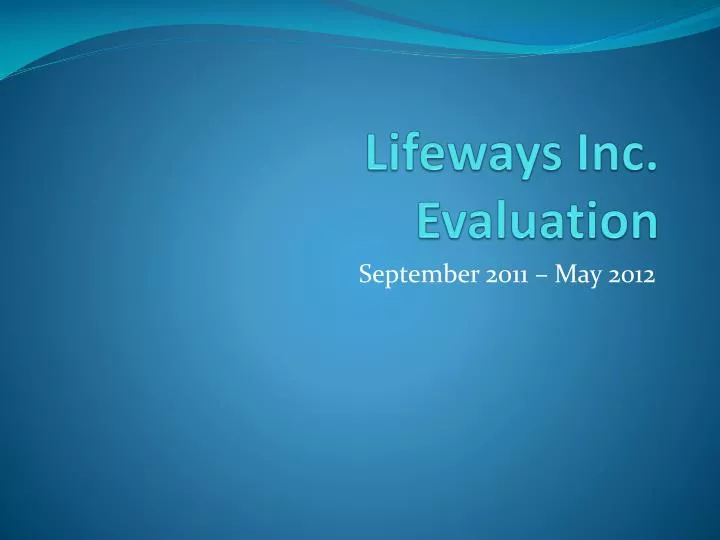 lifeways inc evaluation