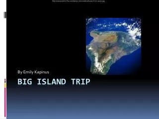 Big Island Trip