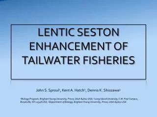 LENTIC SESTON ENHANCEMENT OF TAILWATER FISHERIES