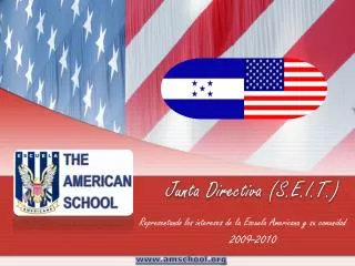 Representando los intereses de la Escuela Americana y su comunidad