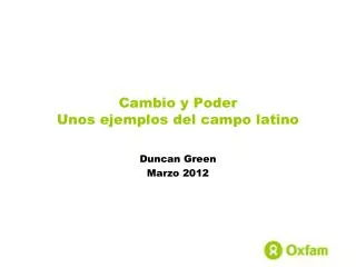 cambio y poder unos ejemplos del campo latino