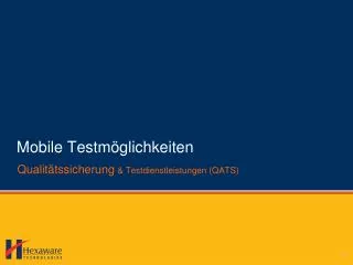 mobile testm glichkeiten