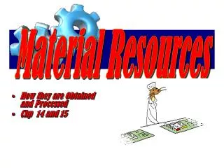 Material Resources