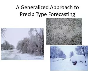 A Generalized Approach to Precip Type Forecasting