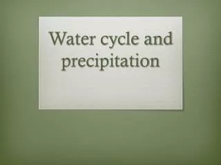 Water cycle and precipitation
