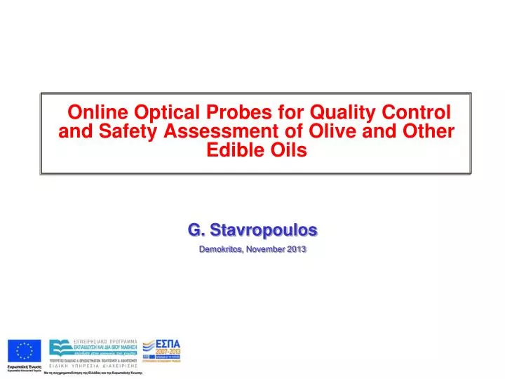 online optical probes for quality control and safety assessment of olive and other edible oils