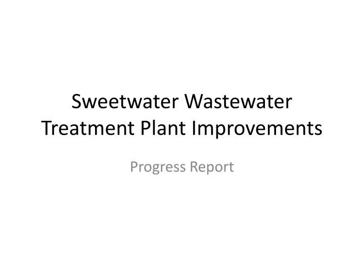 sweetwater wastewater treatment plant improvements