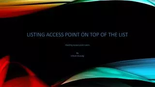 LISTING ACCESS POINT ON TOP OF THE LIST