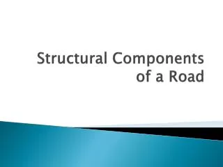 Structural Components of a Road