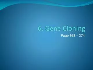 6. Gene Cloning
