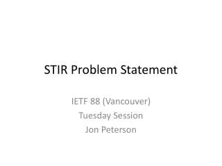 STIR Problem Statement