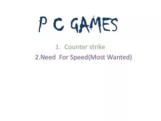 P C GAMES