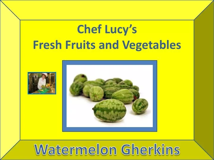chef lucy s fresh fruits and vegetables