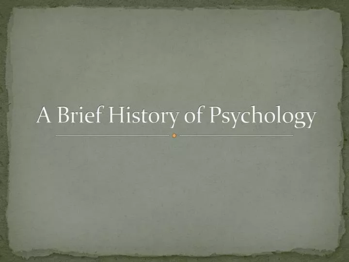 a brief history of psychology