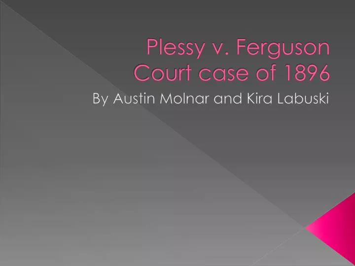 plessy v ferguson court case of 1896