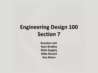Engineering Design 100 Section 7