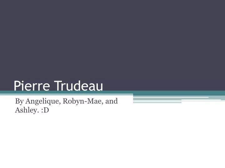 pierre trudeau