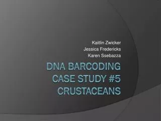 DNA Barcoding Case Study #5 Crustaceans