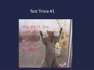 Test Trivia #1