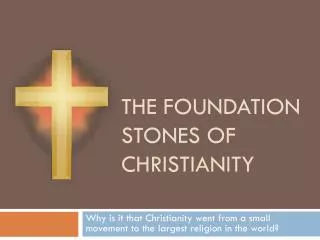 The Foundation Stones of Christianity