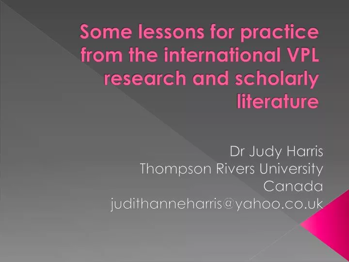some lessons for practice from the international vpl research and scholarly literature