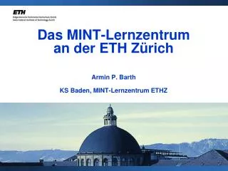 das mint lernzentrum an der eth z rich armin p barth ks baden mint lernzentrum ethz