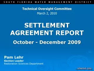 Settlement Agreement Report October - D ecember 2009