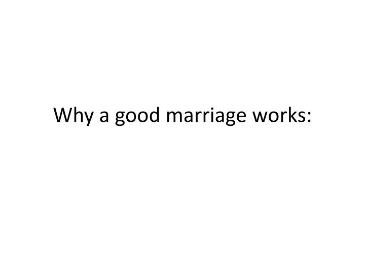 why a good marriage works