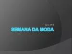 Semana da moda - slide 1