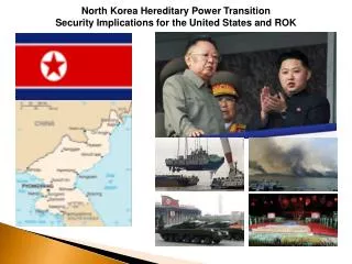 North Korea Hereditary Power Transition Security Implications for the United States and ROK