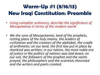 Warm-Up #1 (8/16/13) New Iraqi Constitution: Preamble